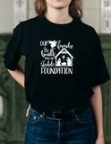 Our Family is Built on a Stable Foundation Tee
